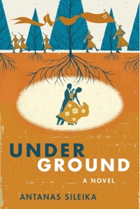 Underground, a novel by Antanas Sileika, cover image