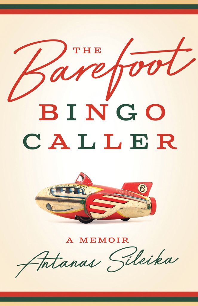 The Barefoot Bingo Caller, a novel by Antanas Sileika